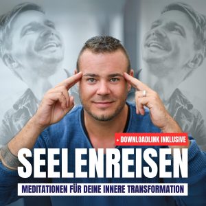 SEELENREISEN – Meditationen für deine innere Transformation (CD)